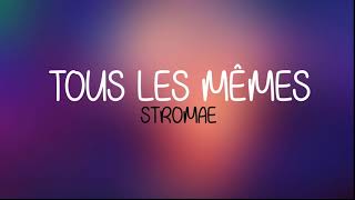 Stromae  Tous Les Mêmes English and French Lyrics [upl. by Eliath]