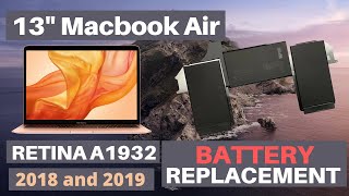 13” MacBook Air Retina 2018 and 2019 A1932 Battery Replacement [upl. by Dnalwor]