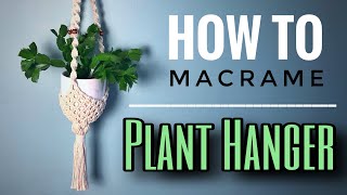 HOW TO Macrame Plant Hanger [upl. by Yssirc]