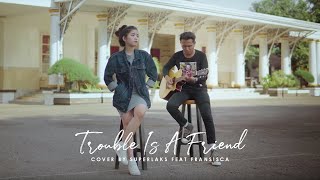 Trouble Is A Friend  Lenka Superlaks ft Fransisca Cover [upl. by Ednew]