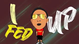 Yung Bredda  Fed Up Official Visualizer [upl. by Aihsela]