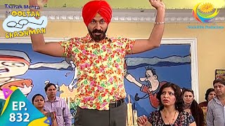 Taarak Mehta Ka Ooltah Chashmah  Episode 832  Full Episode [upl. by Holms]