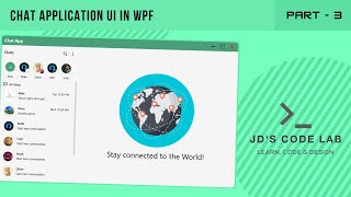 WPF UI Designs C  Chat Application UI Part  3  WPF C Jds Code Lab [upl. by Ecnerwaled]