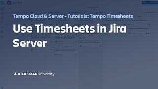 Use timesheets in Jira Server  Tempo Timesheets for Jira [upl. by Hollie]