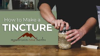 How to Make a Tincture [upl. by Kask]