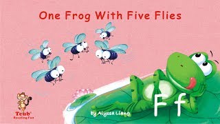 Reading Fun  Story 6  Letter F quotOne Frog With Five Fliesquot by Alyssa Liang [upl. by Annabelle235]