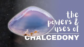 Chalcedony Spiritual Meaning Powers And Uses [upl. by Attenwad]