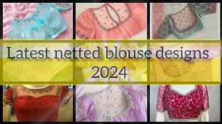 Latest netted blouse designs 2024 fancy blouse collections [upl. by Hanas788]