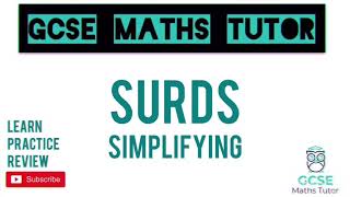 Surds Part 1 Simplifying  10 Minute Maths Series  GCSE Maths Tutor [upl. by Ferdinana184]