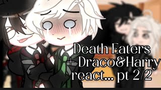 Death Eaters  DracoampHarry react  PART 2  DRARRY [upl. by Neltiac]