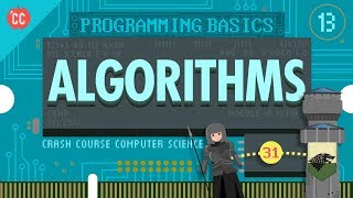 Intro to Algorithms Crash Course Computer Science 13 [upl. by Feil]