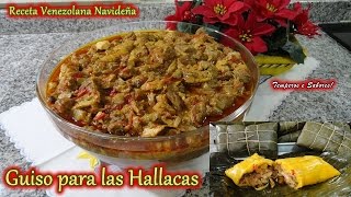 GUISO PARA LAS HALLACAS Receta Venezolana Navideña [upl. by Miculek]