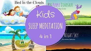 SLEEP Meditation for Kids  4 Kids Meditations in 1  Guided Meditation for Children [upl. by Yenreit635]