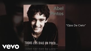 Abel Pintos  Ojos de Cielo Official Audio [upl. by Hickie601]