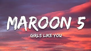 Maroon 5  Girls Like You Lyrics [upl. by Arytas]