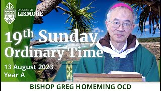 Catholic Mass Today 19th Sunday Ordinary Time 13 August 2023 Bishop Greg Homeming Lismore Australia [upl. by Aleiram325]