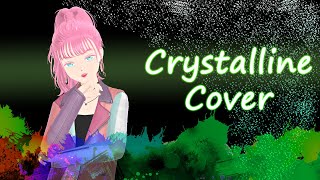 Crystalline Cover [upl. by Hars]