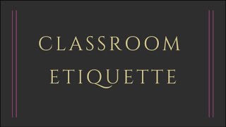 Classroom Etiquette for Students [upl. by Maddi]