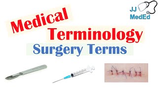 Medical Terminology  The Basics Lesson 13  Surgery [upl. by Ardeed912]