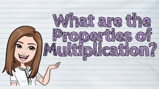 MATH What are the Properties of Multiplication  iQuestionPH [upl. by Hazeghi167]