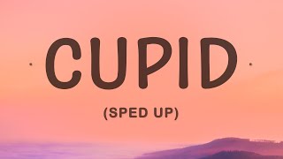 FIFTY FIFTY  Cupid Sped Up Twin Version Lyrics [upl. by Dviad]