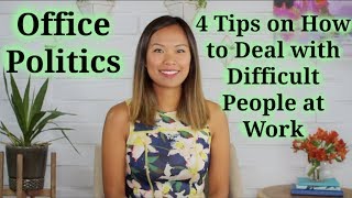 Office Politics  How to Deal with Difficult People at Work [upl. by Letty]