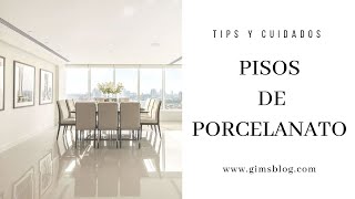 PISOS DE PORCELANATO  CUIDADOS TIPS Y RESPONDIENDO PREGUNTAS [upl. by Elliott]