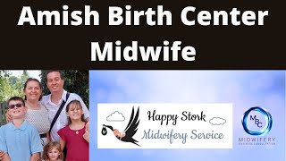 Empowering Midwifery Education Amish Midwife [upl. by Christmann974]