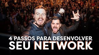 OS 4 PASSOS PARA VOCÊ DESENVOLVER O SEU NETWORKING [upl. by Silohcin429]