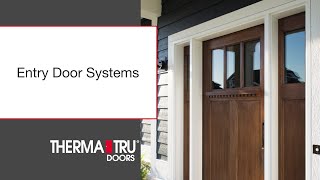 ThermaTru Entry Door Systems [upl. by Erny]