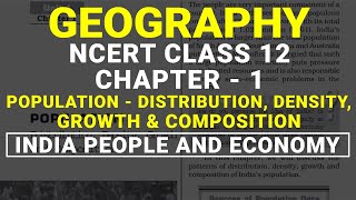 Population  Distribution Density Growth amp Composition  Chapter 1 Class 12 NCERT Geography [upl. by Sineray471]