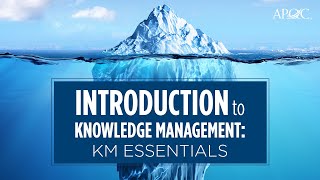 Introduction to Knowledge Management KM Essentials [upl. by Natal]