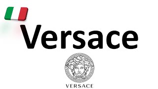 How to Pronounce Versace CORRECTLY Italian Pronunciation Gianni amp Donatella [upl. by Osner]