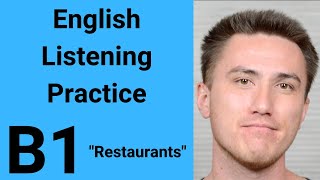 B1 English Listening Practice  Restaurants [upl. by Melly984]