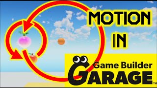 How to do Basic Movement and Motion in Game Builder Garage Tutorial [upl. by Chon]