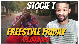 Stogie T  Freestyle Friday 03042020 Reaction [upl. by Nikal]