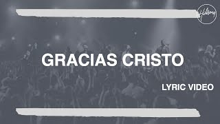 Gracias Cristo  Hillsong Worship [upl. by Sihon510]