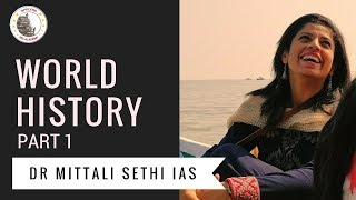 World History for UPSC Mains  Part 1  Dr Mittali Sethi IAS [upl. by Jaeger]