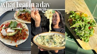 WHAT I EAT IN A DAY  plant based  high protein [upl. by Tenom738]