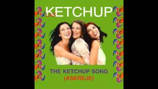 Las Ketchup  The Ketchup Song Asereje Chiringuito Club Mix [upl. by Ran3]