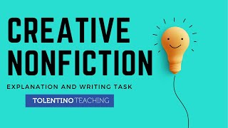 Creative Nonfiction Explanation and Writing Task [upl. by Casie]