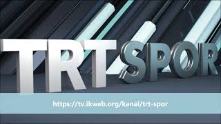 TRT SPOR  Canlı Yayın [upl. by Enihpled]