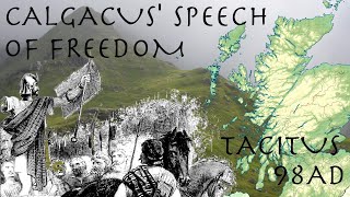 Calgacus Speech of Freedom  The Agricola by Tacitus 98AD  Roman Primary Source [upl. by Enirahtac]