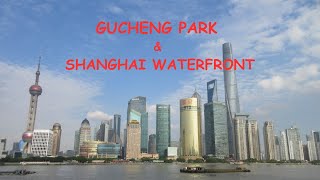 GUCHENG PARK amp SHANGHAI WATERFRONT [upl. by Halihs]