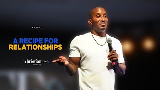 A Recipe For Relationships  Christianish Part 5  Dr Dharius Daniels [upl. by Turrell]