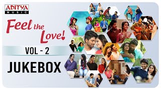 Feel The Love Vol2  Melody Songs Jukebox  Telugu Songs [upl. by Emmalyn]