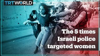 The 5 times Israeli police targeted women [upl. by Ingaberg]