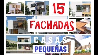 ☀15 FACHADAS BONITAS de CASAS PEQUEÑAS  FACHADAS BONITAS y sencillas [upl. by Kered]