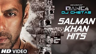 Salman Khan Songs Collection  House of Dance by DJ CHETAS  TSeries [upl. by Irep]