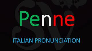 How to Pronounce Penne CORRECTLY Italian Pasta Pronunciation [upl. by Questa]